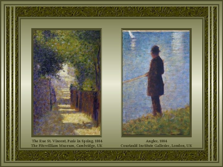 The Rue St. Vincent, Paris in Spring, 1884 The Fitzwilliam Museum, Cambridge, UK Angler,