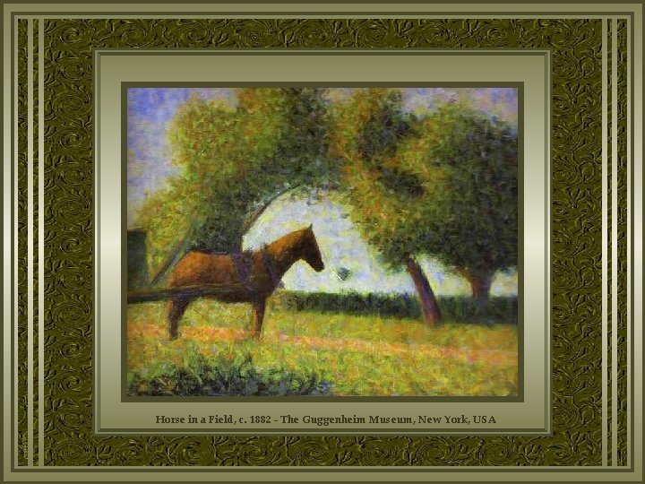 Horse in a Field, c. 1882 - The Guggenheim Museum, New York, USA 