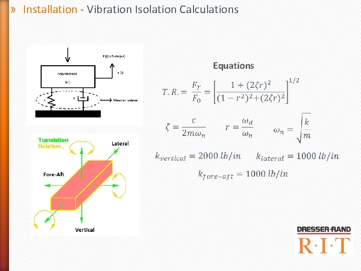 » Installation - Vibration Isolation Calculations Equations » Installation - Vibration Isolation Calculations Equations