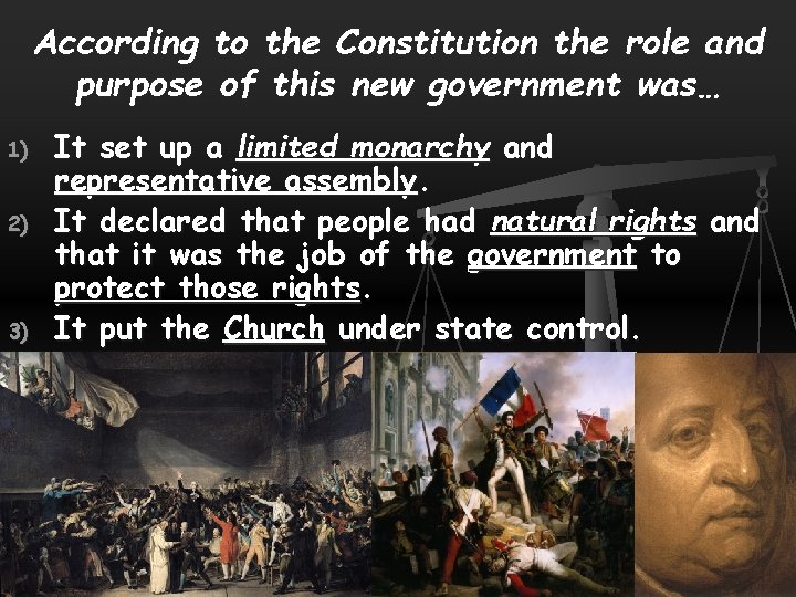 According to the Constitution the role and purpose of this new government was… 1)