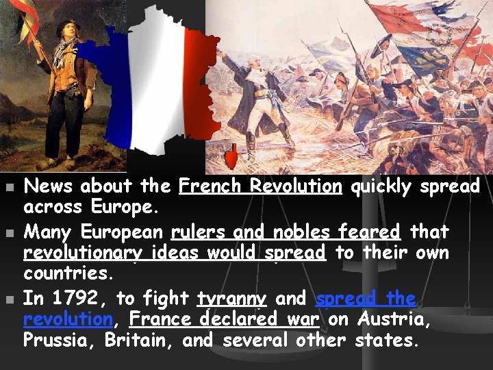 n n n News about the French Revolution quickly spread across Europe. Many European