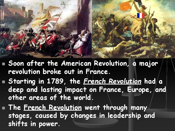 n n n Soon after the American Revolution, a major revolution broke out in