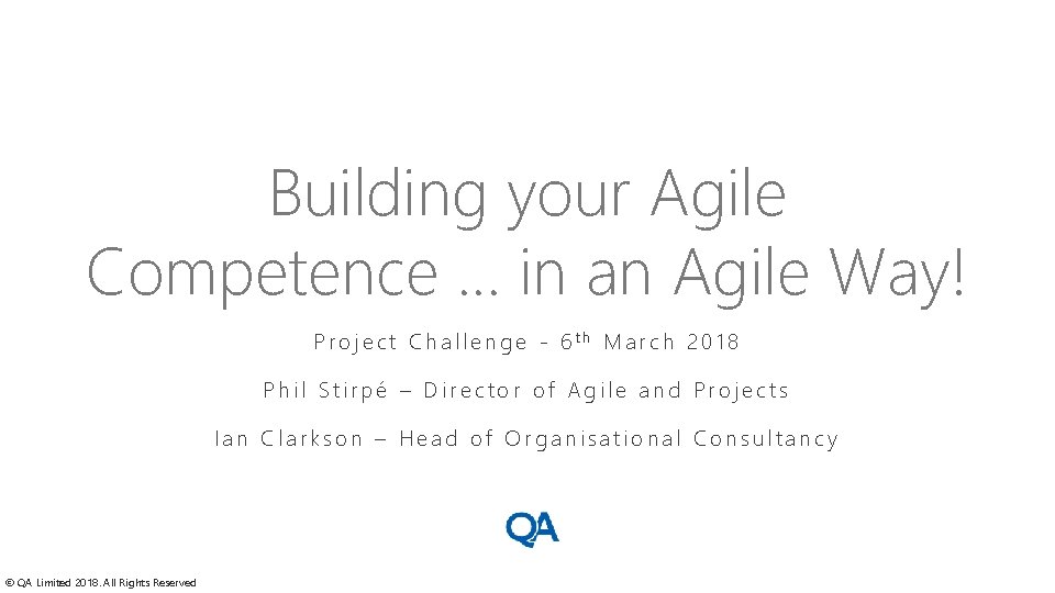 Building your Agile Competence … in an Agile Way! Project Challenge - 6 th