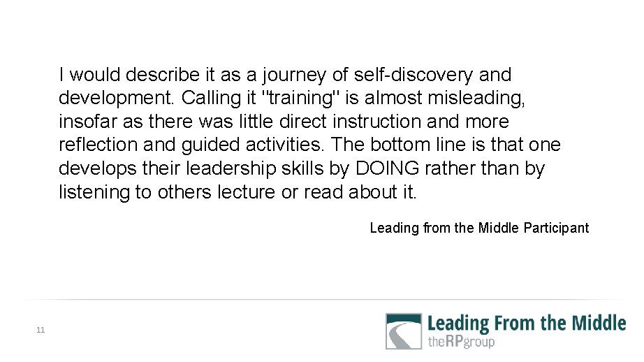 I would describe it as a journey of self discovery and development. Calling it