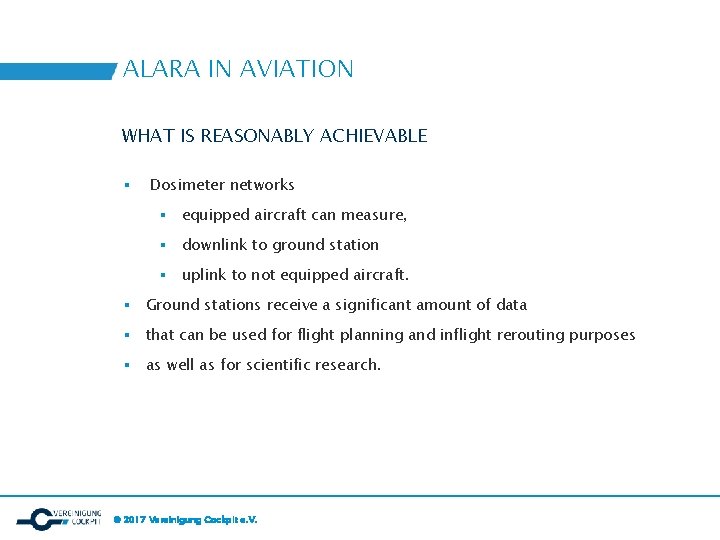 ALARA IN AVIATION WHAT IS REASONABLY ACHIEVABLE ▪ Dosimeter networks ▪ equipped aircraft can