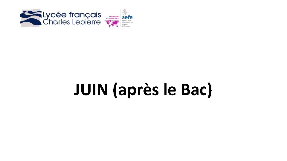 JUIN (après le Bac) 