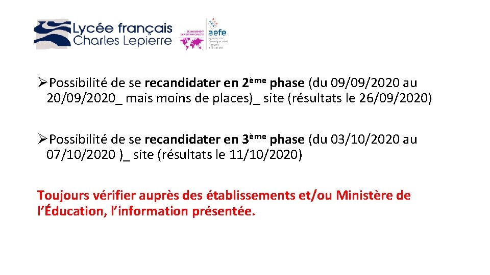 ØPossibilité de se recandidater en 2ème phase (du 09/09/2020 au 20/09/2020_ mais moins de