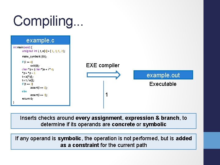 Compiling. . . example. c int main(void) { unsigned int i, t, a[4] =