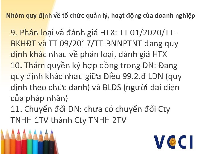 Nhóm quy định về tổ chức quản lý, hoạt động của doanh nghiệp 9.