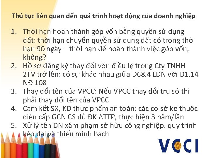 Thủ tục liên quan đến quá trình hoạt động của doanh nghiệp 1. Thời