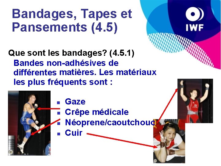 Bandages, Tapes et Pansements (4. 5) Que sont les bandages? (4. 5. 1) Bandes