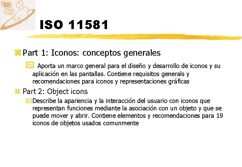 ISO 11581 z Part 1: Iconos: conceptos generales y Aporta un marco general para