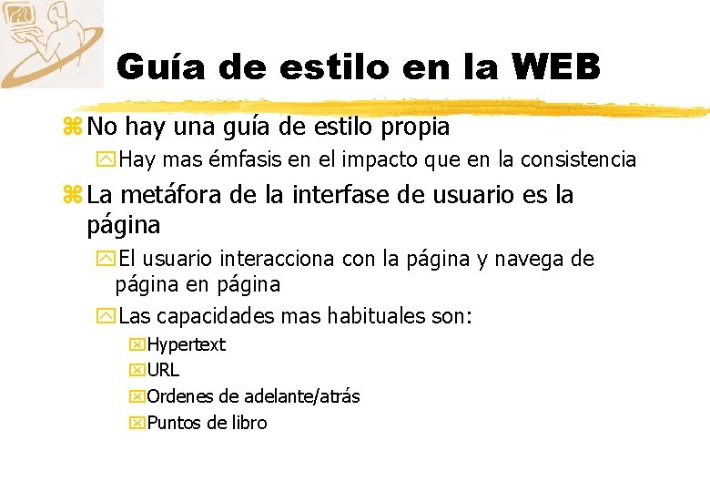 Guía de estilo en la WEB z No hay una guía de estilo propia