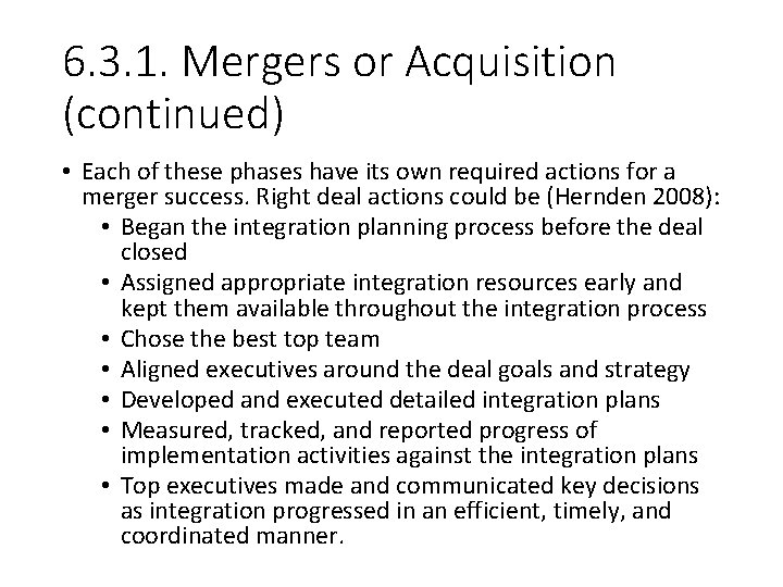 6. 3. 1. Mergers or Acquisition (continued) • Each of these phases have its