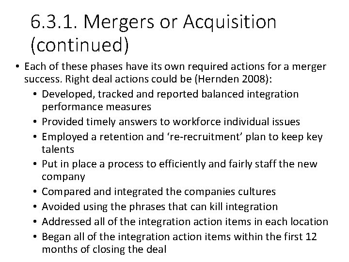 6. 3. 1. Mergers or Acquisition (continued) • Each of these phases have its