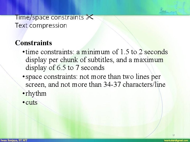 Time/space constraints Text compression Constraints • time constraints: a minimum of 1. 5 to