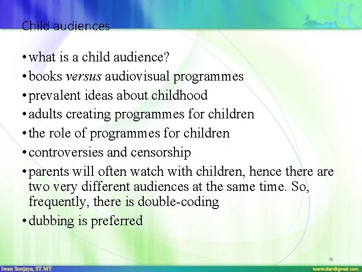 Child audiences • what is a child audience? • books versus audiovisual programmes •