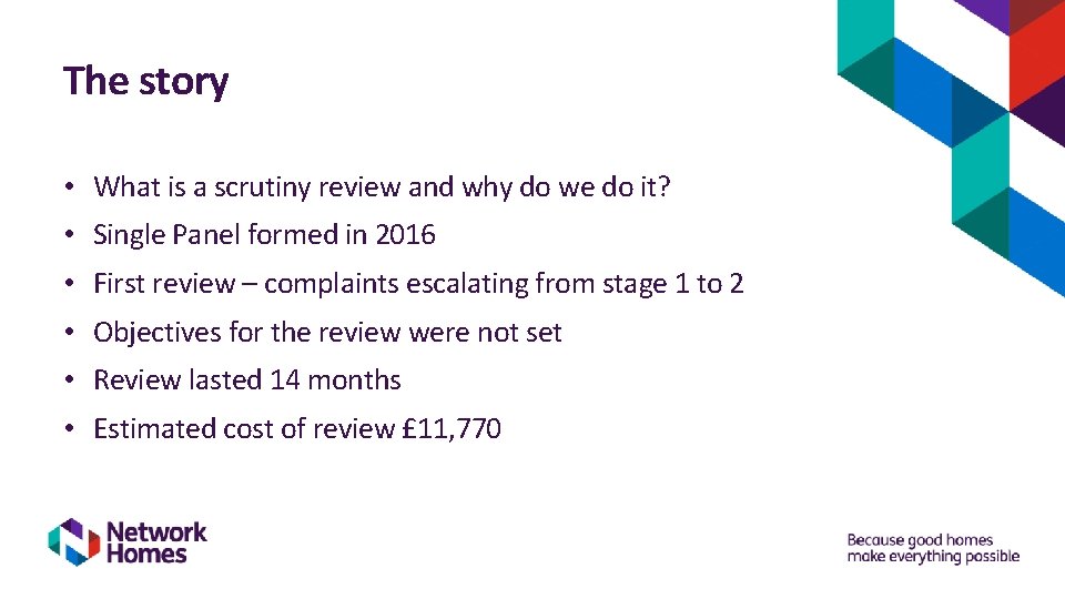 The story • What is a scrutiny review and why do we do it? The story • What is a scrutiny review and why do we do it?