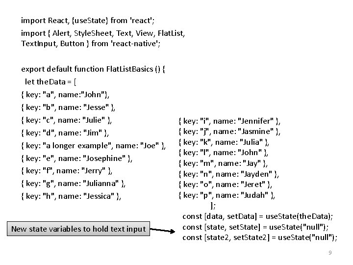 import React, {use. State} from 'react'; import { Alert, Style. Sheet, Text, View, Flat.