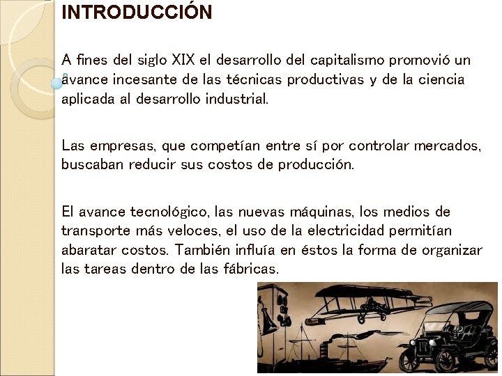 INTRODUCCIÓN A fines del siglo XIX el desarrollo del capitalismo promovió un avance incesante INTRODUCCIÓN A fines del siglo XIX el desarrollo del capitalismo promovió un avance incesante