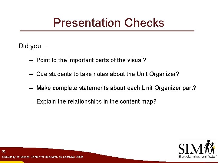 Presentation Checks Did you. . . – Point to the important parts of the