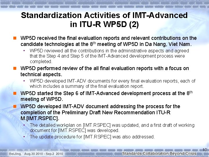 Standardization Activities of IMT-Advanced in ITU-R WP 5 D (2) n WP 5 D