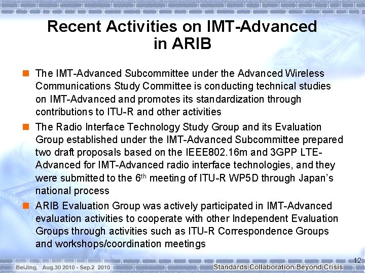 Recent Activities on IMT-Advanced in ARIB n The IMT-Advanced Subcommittee under the Advanced Wireless