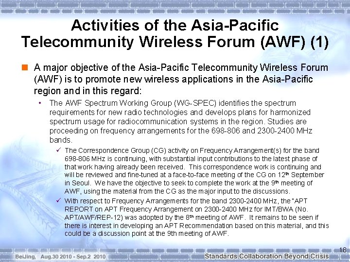 Activities of the Asia-Pacific Telecommunity Wireless Forum (AWF) (1) n A major objective of