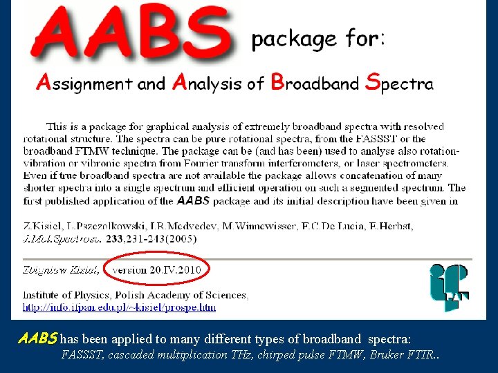 AABS has been applied to many different types of broadband spectra: FASSST, cascaded multiplication