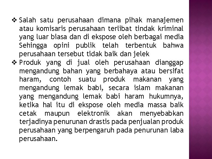 v Salah satu perusahaan dimana pihak manajemen atau komisaris perusahaan terlibat tindak kriminal yang