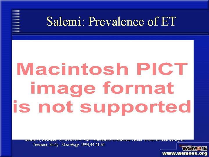 Salemi: Prevalence of ET Salemi G, Savettieri G, Rocca WA, et al. Prevalence of