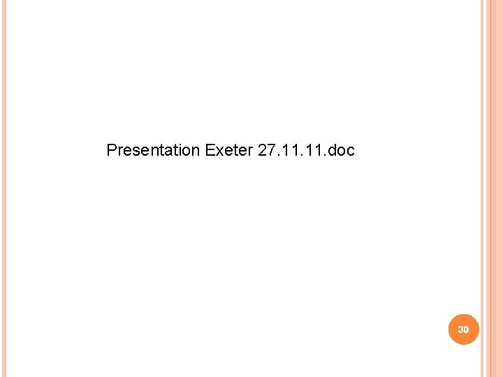 Presentation Exeter 27. 11. doc 30 