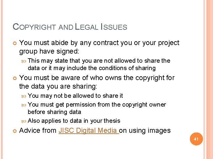 COPYRIGHT AND LEGAL ISSUES You must abide by any contract you or your project