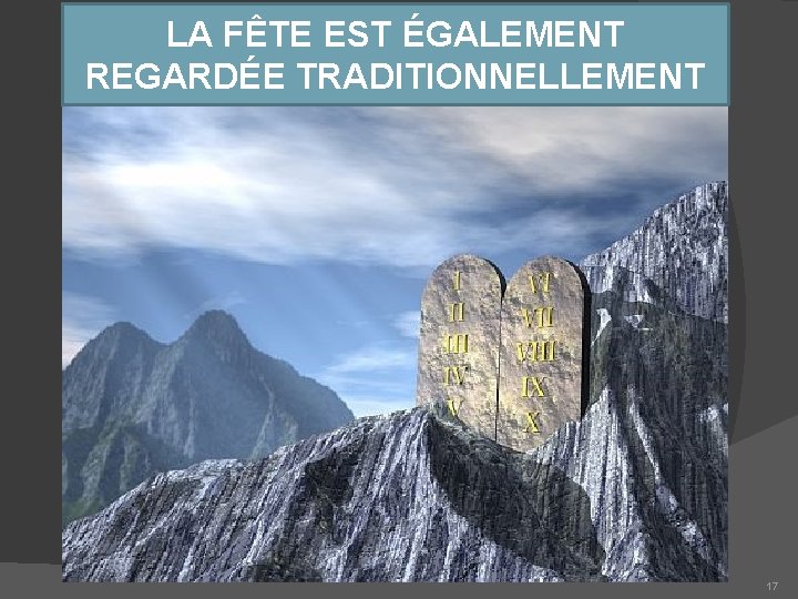 LA FÊTE EST ÉGALEMENT REGARDÉE TRADITIONNELLEMENT 17 