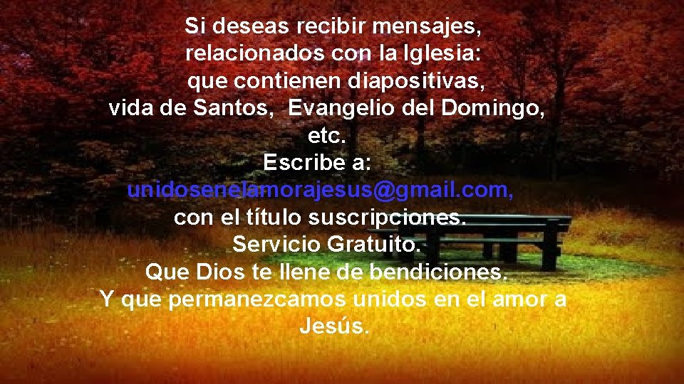 Si deseas recibir mensajes, relacionados con la Iglesia: que contienen diapositivas, vida de Santos,