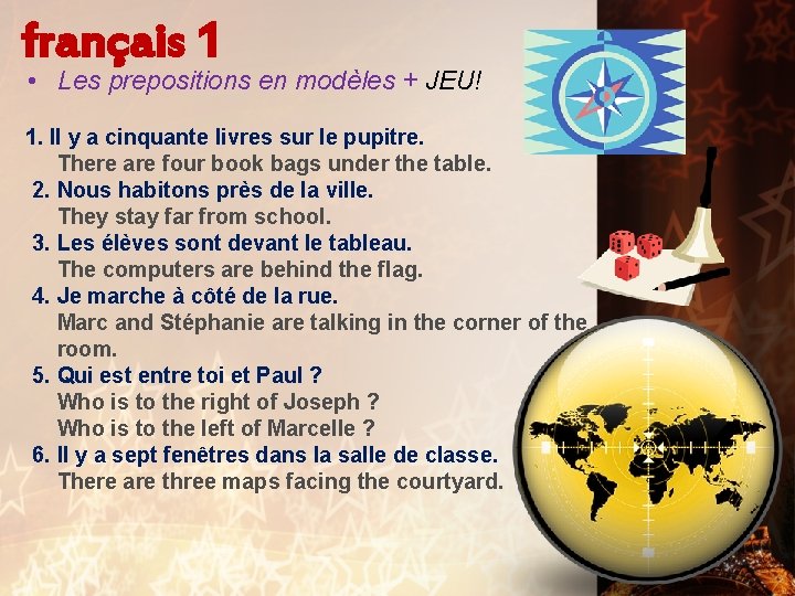 français 1 • Les prepositions en modèles + JEU! 1. Il y a cinquante