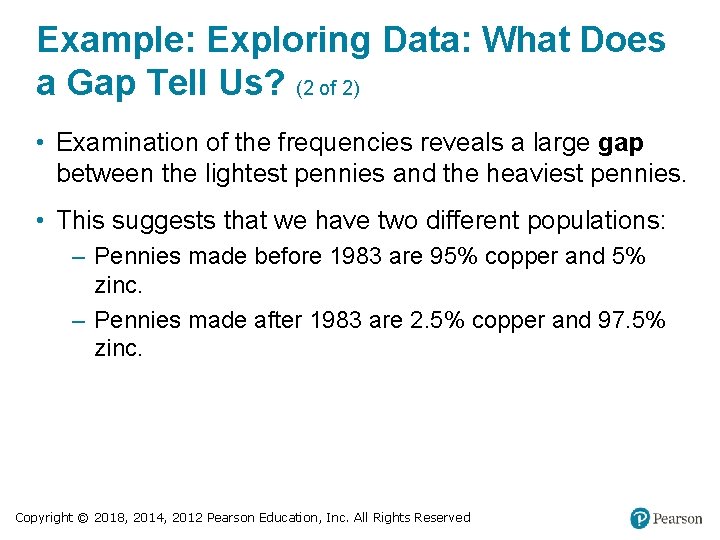 Example: Exploring Data: What Does a Gap Tell Us? (2 of 2) • Examination