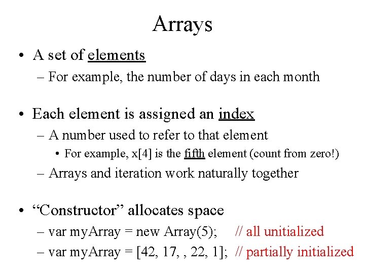Arrays • A set of elements – For example, the number of days in