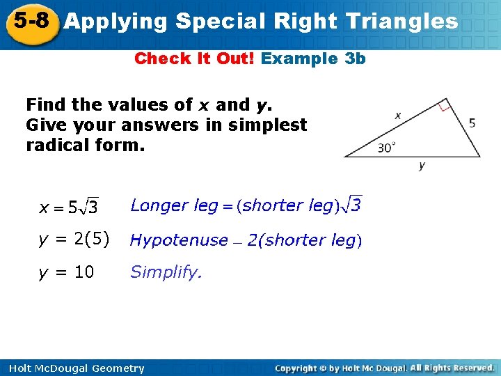 5 -8 Applying Special Right Triangles Check It Out! Example 3 b Find the