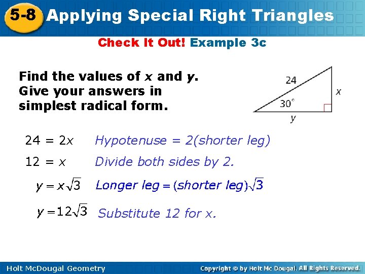 5 -8 Applying Special Right Triangles Check It Out! Example 3 c Find the