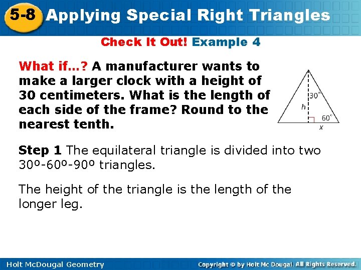 5 -8 Applying Special Right Triangles Check It Out! Example 4 What if…? A