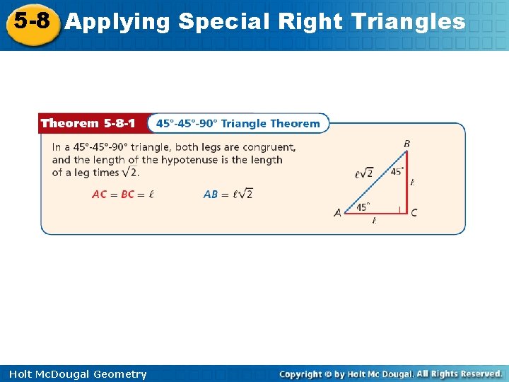 5 -8 Applying Special Right Triangles Holt Mc. Dougal Geometry 