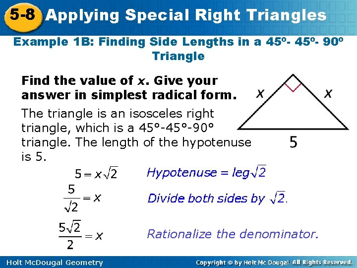 5 -8 Applying Special Right Triangles Example 1 B: Finding Side Lengths in a