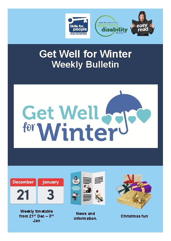 Get Well for Winter Weekly Bulletin Weekly timetable from 21 st Dec – 3