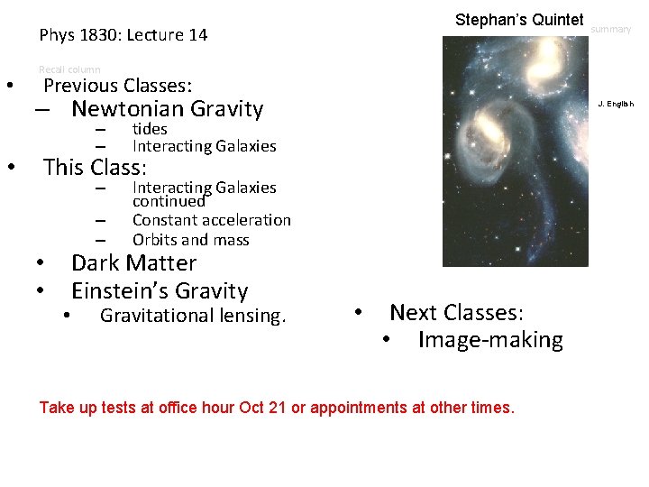 Stephan’s Quintet Phys 1830: Lecture 14 • • summary Recall column Previous Classes: –