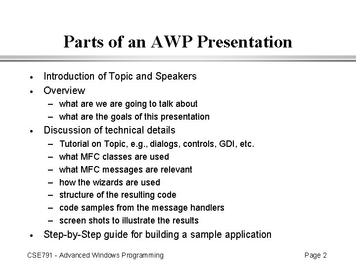Parts of an AWP Presentation · · Introduction of Topic and Speakers Overview –