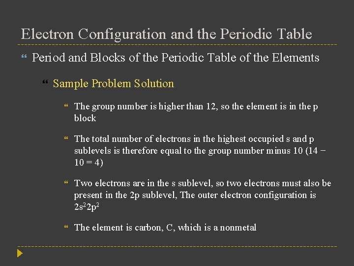 Electron Configuration and the Periodic Table Period and Blocks of the Periodic Table of