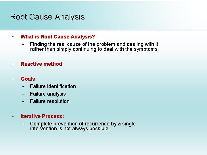 Root Cause Analysis • What is Root Cause Analysis? - Finding the real cause