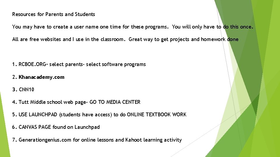 Resources for Parents and Students You may have to create a user name one