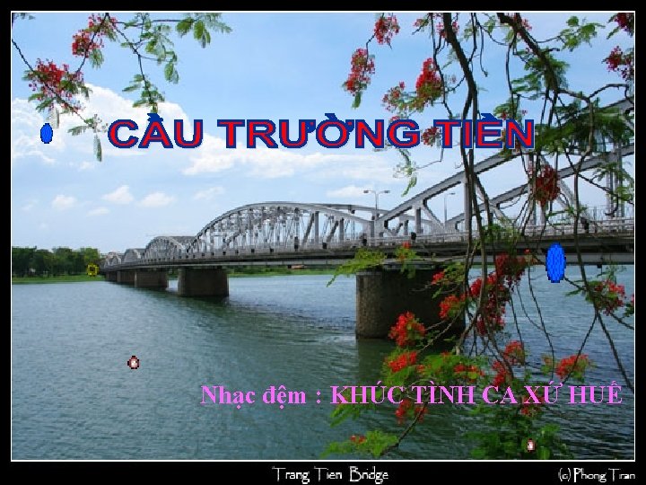 Nhạc đệm : KHÚC TÌNH CA XỨ HUẾ 